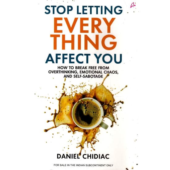 Cover of Stop Letting Everything Affect You